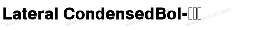 Lateral CondensedBol字体转换